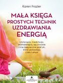Ebook Mała księga prostych technik uzdrawiania energią
