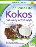 Ebook Kokos - naturalny antybiotyk. Skuteczne terapie na powszechne schorzenia