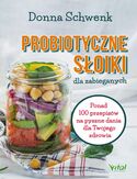 Ebook Probiotyczne słoiki dla zabieganych. Ponad 100 przepisów na pyszne dania dla Twojego zdrowia