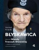 Ebook Błyskawica. Historia Wandy Traczyk-Stawskiej, żołnierza powstania warszawskiego