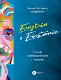 Ebook Einstein o Einsteinie. Zapiski autobiograficzne i naukowe