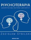 Ebook Psychoterapia. Lekarstwo bez skutków ubocznych 