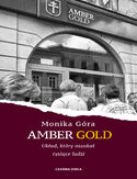 Ebook Amber Gold. Układ, który oszukał tysiące ludzi