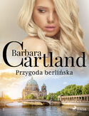 Ebook Przygoda berlińska - Ponadczasowe historie miłosne Barbary Cartland