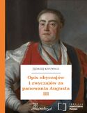 Ebook Opis obyczajów i zwyczajów za panowania Augusta III