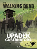 Ebook The Walking Dead. Żywe Trupy. Upadek Gubernatora cz. 1