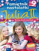 Ebook Pamiętnik Nastolatki (#10). Pamiętnik nastolatki 9. Julia II