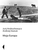 Ebook Moja Europa. Dwa eseje o Europie zwanej Środkową