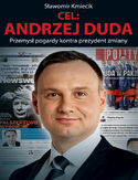 Ebook Cel: Andrzej Duda. Przemysł pogardy kontra prezydent zmiany