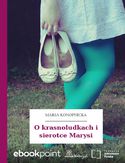 Ebook O krasnoludkach i sierotce Marysi