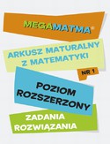 Ebook Matematyka-Arkusz maturalny. MegaMatma nr 1. Poziom rozszerzony. Zadania z rozwiązaniami