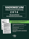 Ebook Vademecum dokumentacji kadrowej 2016 - od zatrudnienia do zwolnienia pracownika