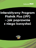 Ebook Interaktywny Program Płatnik Plus (IPP) - jak poprawnie z niego korzystać