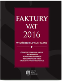 Ebook Faktury VAT 2016 wyjaśnienia praktyczne