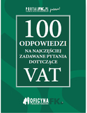 Ebook 100 odpowiedzi na najczęściej zadawane pytania dotyczące VAT - stan prawny na 2016r