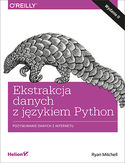 Ebook Ekstrakcja danych z językiem Python. Pozyskiwanie danych z internetu. Wydanie II