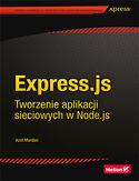 Ebook Express.js. Tworzenie aplikacji sieciowych w Node.js