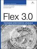 Ebook Flex 3.0. Tworzenie efektownych aplikacji