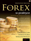 Ebook Forex w praktyce. Vademecum inwestora walutowego. Wydanie II rozszerzone