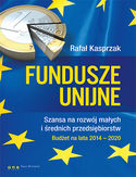 Ebook Fundusze unijne. Szansa na rozwój małych i średnich przedsiębiorstw. Budżet na lata 2014-2020