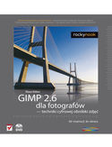 Ebook GIMP 2.6 dla fotografów - techniki cyfrowej obróbki zdjęć. Od inspiracji do obrazu