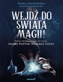 Ebook Wejdź do świata magii! Twój przewodnik po grze Harry Potter: Wizards Unite