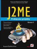 Ebook J2ME. Praktyczne projekty. Wydanie II