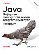 Ebook Java. Najlepsze rozwiązania zadań programistycznych. Receptury. Wydanie IV