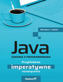 Ebook Java. Zadania z programowania. Przykładowe imperatywne rozwiązania