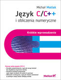 Ebook Język C/C++ i obliczenia numeryczne. Krótkie wprowadzenie