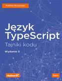 Ebook Język TypeScript. Tajniki kodu. Wydanie II