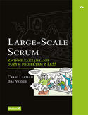 Ebook Large-Scale Scrum. Zwinne zarządzanie dużym projektem z LeSS
