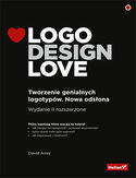 Ebook Logo Design Love. Tworzenie genialnych logotypów. Nowa odsłona