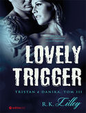 Ebook Lovely Trigger. Tristan i Danika. Tom III