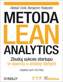 Ebook Metoda Lean Analytics. Zbuduj sukces startupu w oparciu o analizę danych
