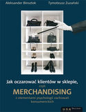 Ebook Jak oczarować klientów w sklepie, czyli merchandising z elementami psychologii zachowań konsumenckich