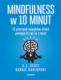 Ebook Mindfulness w 10 minut. 71 prostych nawyków, które pomogą Ci żyć tu i teraz