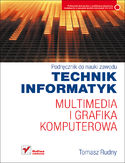 Ebook Multimedia i grafika komputerowa. Podręcznik do nauki zawodu technik informatyk