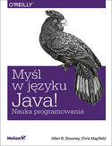 Ebook Myśl w języku Java! Nauka programowania