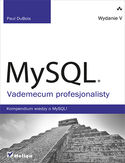 Ebook MySQL. Vademecum profesjonalisty. Wydanie V