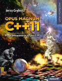Ebook Opus magnum C++11. Programowanie w języku C++ (komplet)