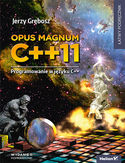 Ebook Opus magnum C++ 11. Programowanie w języku C++. Wydanie II poprawione (komplet)