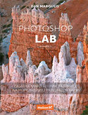 Ebook Photoshop LAB. Zagadka kanionu i inne tajemnice najpotężniejszej przestrzeni barw. Wydanie II