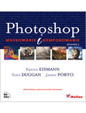 Ebook Photoshop. Maskowanie i komponowanie. Wydanie II