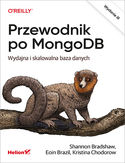Ebook Przewodnik po MongoDB. Wydajna i skalowalna baza danych. Wydanie III