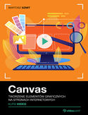 Ebook Canvas. Kurs video. Tworzenie elementów graficznych na stronach internetowych