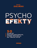 Ebook PSYCHOefekty. 50 zjawisk psychologicznych, które wpływają na Twoje życie
