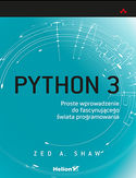 Ebook Python 3. Proste wprowadzenie do fascynującego świata programowania