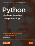 Ebook Python. Machine learning i deep learning. Biblioteki scikit-learn i TensorFlow 2. Wydanie III
