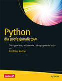 Ebook Python dla profesjonalistów. Debugowanie, testowanie i utrzymywanie kodu